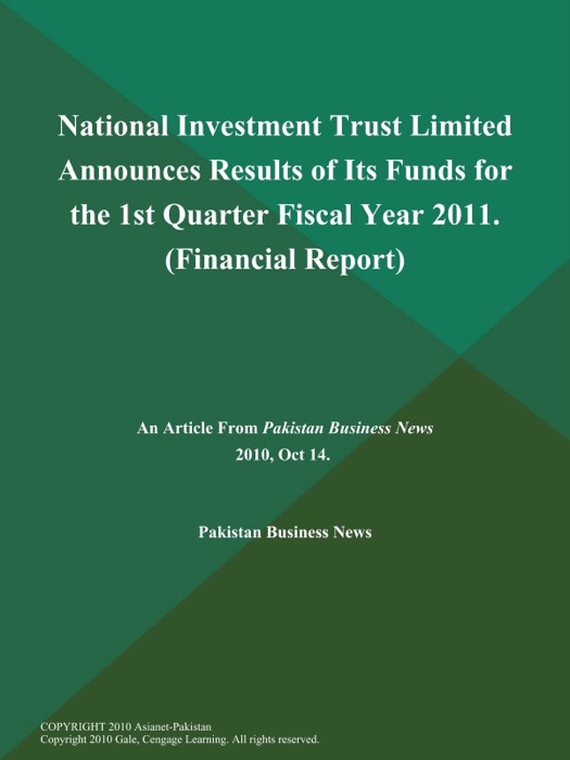 National Investment Trust Limited Announces Results of Its Funds for the 1st Quarter Fiscal Year 2011 (Financial Report)