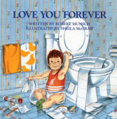 Love You Forever - Robert N. Munsch