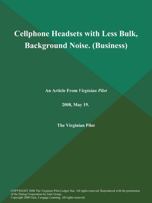 Cellphone Headsets with Less Bulk, Background Noise (Business)