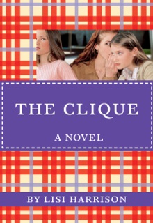 The Clique by Lisi Harrison