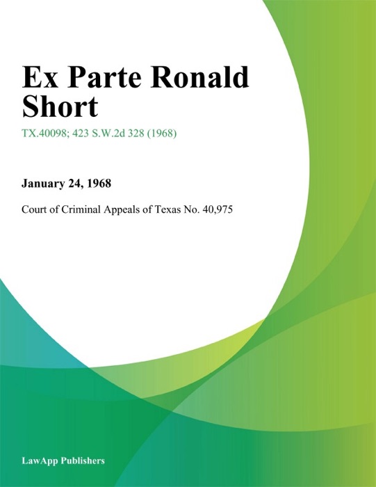 Ex Parte Ronald Short