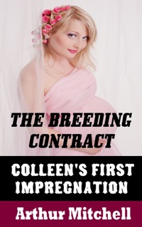The Breeding Contract: Colleen's First Impregnation by Arthur Mitchell