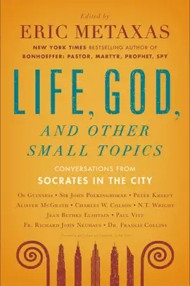 Life, God, and Other Small Topics