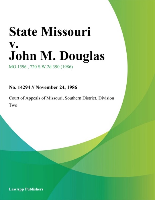 State Missouri v. John M. Douglas