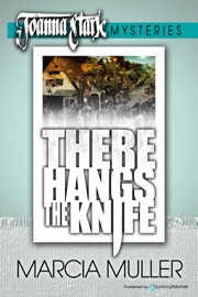 There Hangs the Knife - Marcia Muller