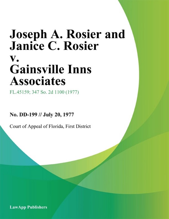 Joseph A. Rosier and Janice C. Rosier v. Gainsville Inns Associates
