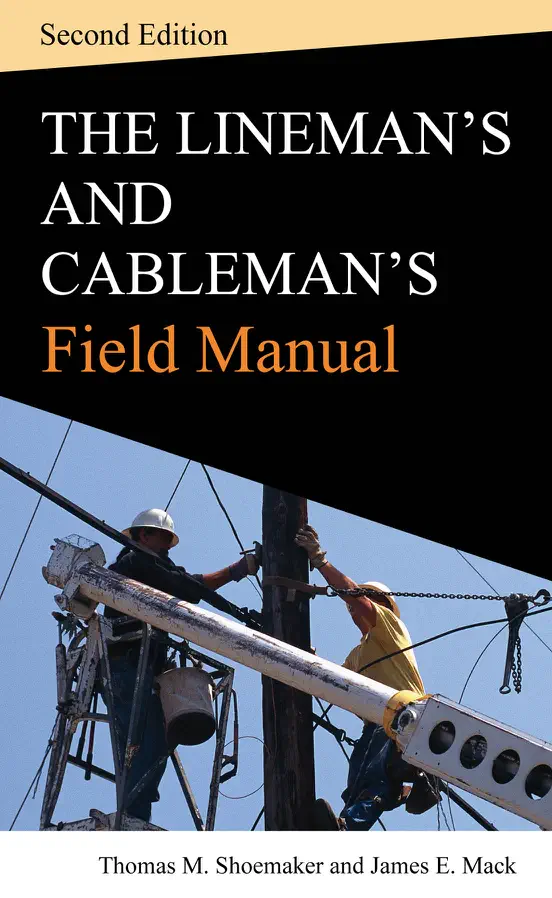 Lineman and Cableman's Field Manual 2e (PB)