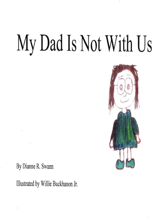 My Dad Is Not With Us