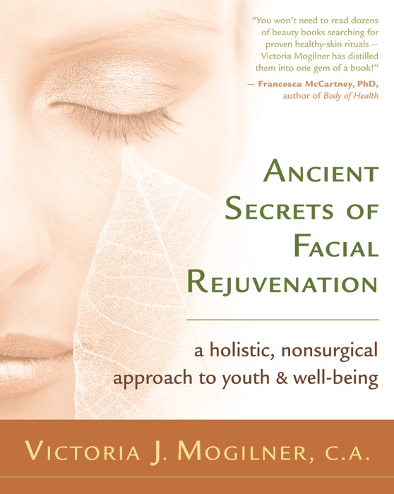 Ancient Secrets of Facial Rejuvenation
