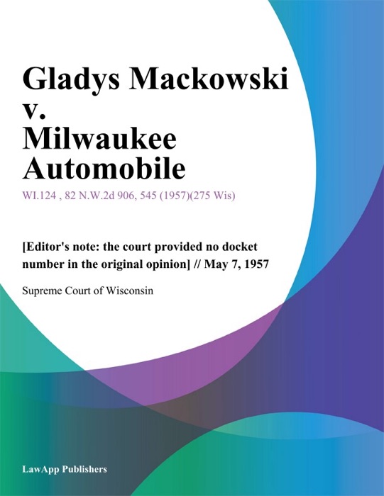 Gladys Mackowski v. Milwaukee Automobile