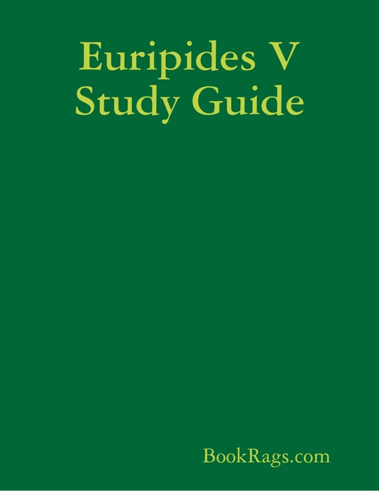 Euripides V Study Guide