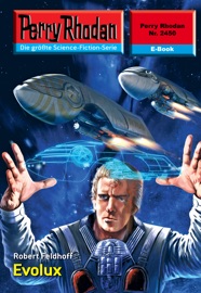 Perry Rhodan 2450: Evolux - Robert Feldhoff