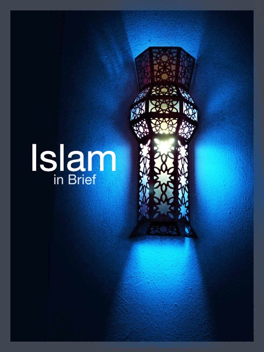 Islam in Brief