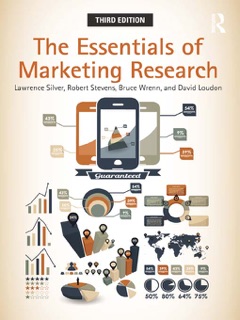 The Essentials of Marketing Research by Lawrence Silver, Robert E. Stevens, Bruce Wrenn & David L Loudon