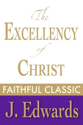 Read: Book The Excellency of Christ