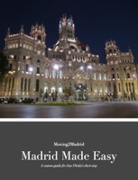 Madrid Made Easy - Custom Guide for Jose Ubeda