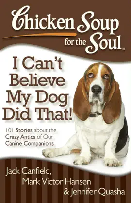 Read: Chicken Soup for the Soul: Book I Can't Believe My Dog Did That!