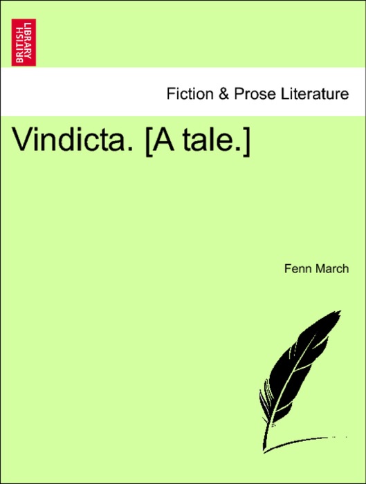 Vindicta. [A tale.]