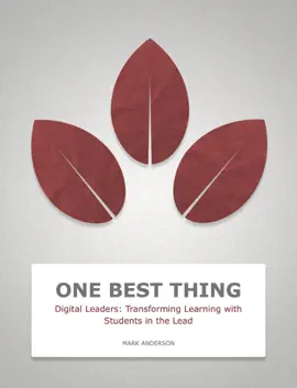 Read: Digital Leaders: Transforming Learning with Students Book in the Lead