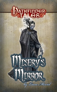 Pathfinder Tales: Misery's Mirror by Liane Merciel & Andrew Ryan
