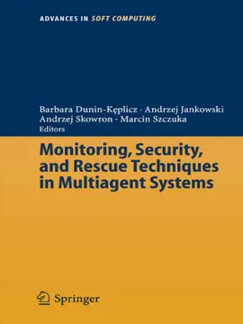 Read: Monitoring, Security, and Rescue Techniques in Multiagent Systems Book