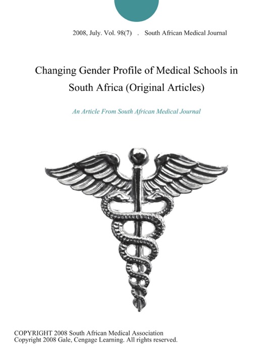 Changing Gender Profile of Medical Schools in South Africa (Original Articles)