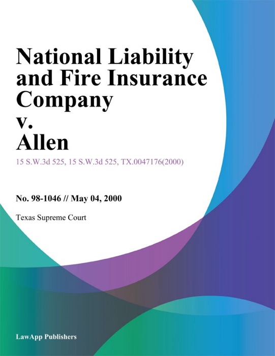 National Liability And Fire Insurance Company V. Allen