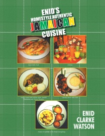 Enid's Homestyle Authentic Jamaican Cuisine - Enid Clarke Watson