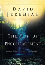 The Joy of Encouragement - Dr. David Jeremiah