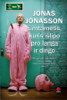 Šimtametis, kuris išlipo pro langą ir dingo - Jonas Jonasson