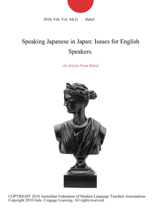 Speaking Japanese in Japan: Issues for English Speakers.