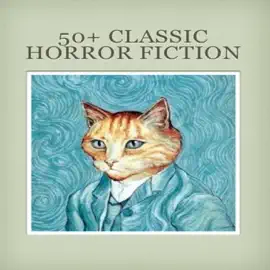 Read: Ф 50+ classic  horror fiction by Book Bram Stoker，Edgar Allan Poe，Algernon Blackwood，M. R. James，William Hope Hodgson，Etc.