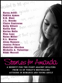 Stories for Amanda - Kelly Elliott, Kahlen Aymes, Michelle A. Valentine, Jessica Prince, Karina Halle, Nina Lane, Madeline Sheehan, Karen Avivi, Alexa Nazzaro & Raine Miller