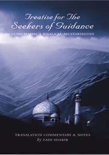 Treatise For The Seekers of Guidance by Zaid Shakir, Aftab Malik & Susanah I. Pittam