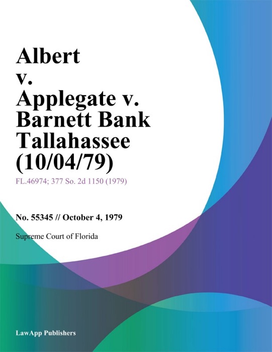 Albert v. Applegate v. Barnett Bank Tallahassee