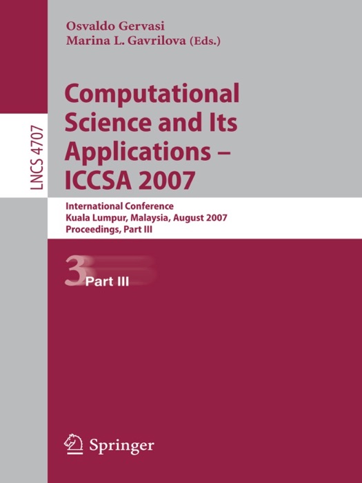 Computational Science and Its Applications – ICCSA 2007