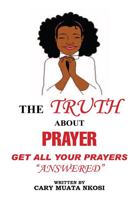 The Truth About Prayer