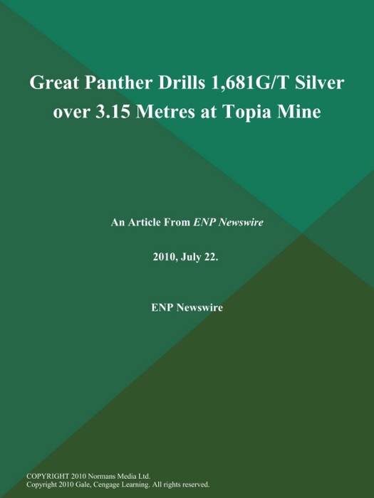 Great Panther Drills 1,681G/T Silver over 3.15 Metres at Topia Mine