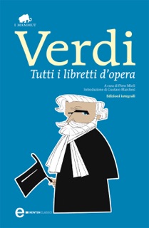 Tutti i libretti d'opera by Giuseppe Verdi
