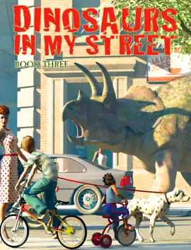 Read: Dinosaurs in my Street Book Book Three
