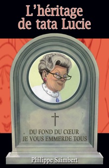 L'Héritage de tata Lucie - Philippe Saimbert