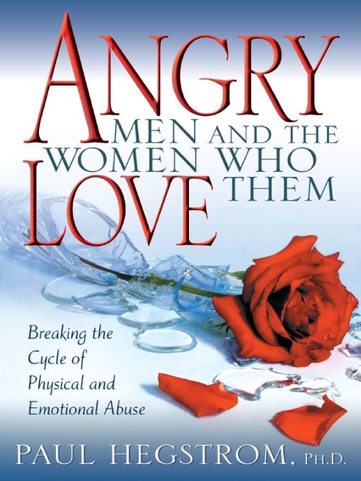 Angry Men and the Women Who Love Them