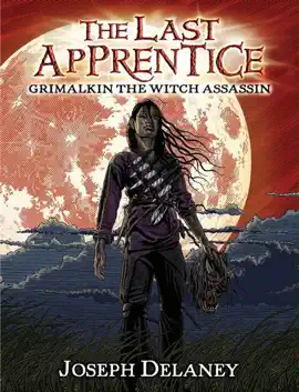 Read: The Last Apprentice: Grimalkin the Witch Assassin Book (Book 9)
