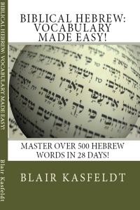 Biblical Hebrew: Vocabulary Made Easy!