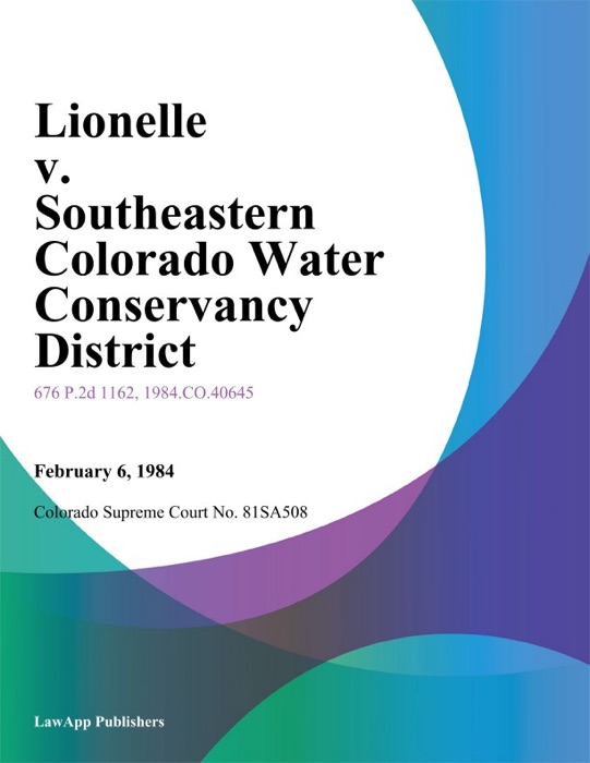 Lionelle V. Southeastern Colorado Water Conservancy District