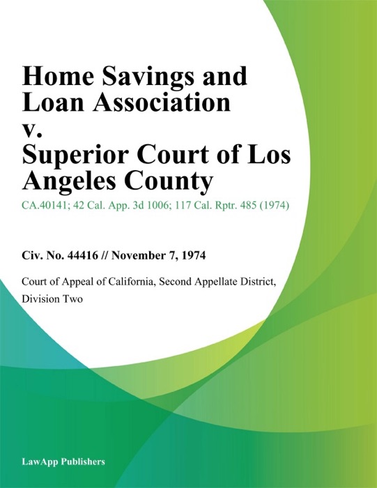 Home Savings And Loan Association V. Superior Court Of Los Angeles County