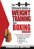 The Ultimate Guide to Weight Training for Boxing (Enhanced Edition) - Robert G. Price