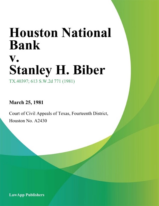 Houston National Bank v. Stanley H. Biber