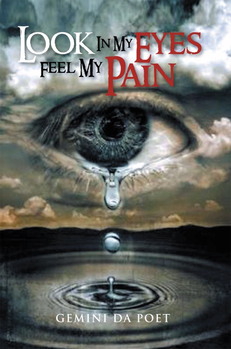 Look In My Eyes Feel My Pain