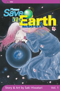 Please Save My Earth, Vol. 1 by Saki Hiwatari